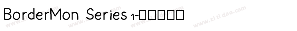 BorderMon  Series 1字体转换